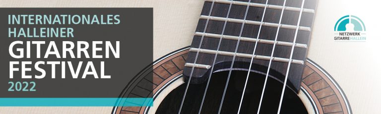 2022 Internationales Halleiner Gitarrenfestival